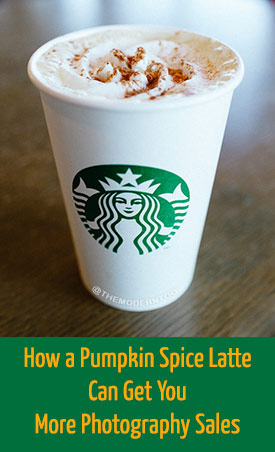 How a Pumpkin Spice Latte Can Get You More Photography Sales