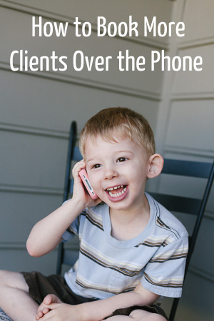 how to book more clients over the phone_post