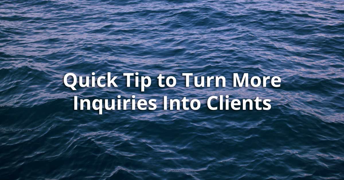 turn inquiries into clients