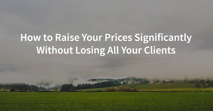 How to raise your photograpy prices significantly without losing all your clients