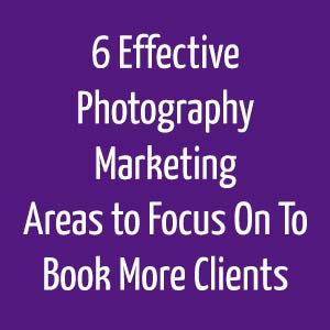 6-Effective-Photography-Marketing-Areas