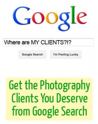 Get the Photography Clients You Deserve from Google Search