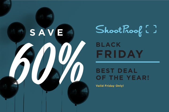 ShootProof Black Friday Sale